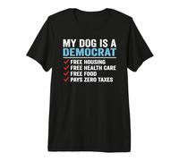 My Dog is A Democrat Political Humor Free Camiseta Premium