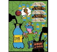 My Dog Is A Water Bottle: 2 (WATER BOTTLE SERIES)