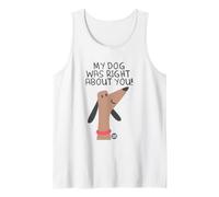 My Dog Right About You Camiseta sin Mangas