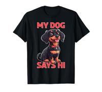 My Dog Says Hi Pet Owner Companion Greetings --- Camiseta
