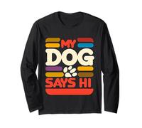 My Dog Says Hi Pet Owner Companion Greetings ||- Manga Larga