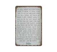 My Dog Taught Me Everything I Need to Know Humorous Metal Tin Sign Vintage Dog Owner Wall-Art for Living Room Office 8 X 12 inch