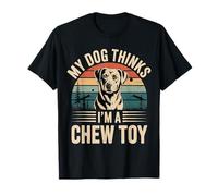 My Dog Thinks I'm A Chew Toy Pet Jokes Fur Companion - Camiseta