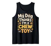My Dog Thinks I'm A Chew Toy Pet Jokes Fur Companion - Camiseta sin Mangas
