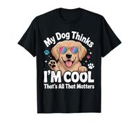 My Dog Thinks I'm Cool Funny Golden Retriever Dog Lover Camiseta