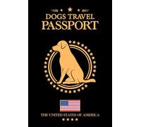 My Dog Travel Passport & Vaccination Record Book 4x6 Puppy Health & Vaccine Tracker Notebook: Pet Passport Size Health Log for Dogs & Cute Puppies - ... & Travel Journal for Pet Owners & Breeders