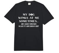 My Dog Winks At Me Sometimes Comfort Colors Adult Heavyweight T-Shirt