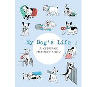 My Dog's Life: A Keepsake Memory Book