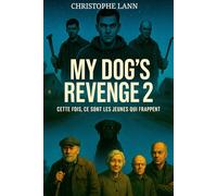 My dog's revenge 2: Cette fois, ce sont les jeunes qui frappent