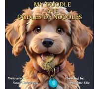 MY DOODLE ATE OODLES OF NOODLES