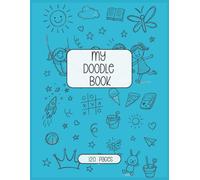 My Doodle Book: Scrapbook for Kids Artwork, Drawing Pad for Sketching, Blank Book for Doodling