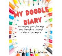 My Doodle Diary: managing your feelings and thoughts through daily art prompts