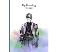 My Drawing Notebook: Blank Canvas for Drawing and Sketching: White Interior high-quality Thick Paper, 155 Pages, Hardcover, 8.25x11 inch