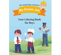My Dream Job: Fun Coloring Book for Boys (The Joyful Palette)
