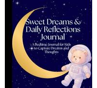 My Dream Journal for Kids ages 4-7 years old | Log Dreams, Talk about your day, and How kids feel: Daily Reflection for Kids | Social Emotional Conversations with Kids