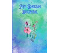 My Dream Journal for teens: Write Your Thoughts Before and After Sleep.