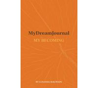 My Dream Journal: My Becoming