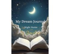My Dream Journal: Night Notes