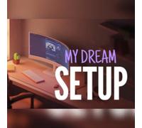 My dream setup (PC) Steam Gift - GLOBAL