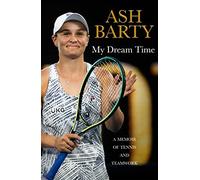 My Dream Time: A Memoir of Tennis and Teamwork