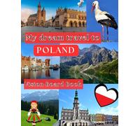 My Dream Travel to Poland: Vision Board Book