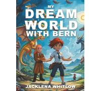 My Dream World with Bern