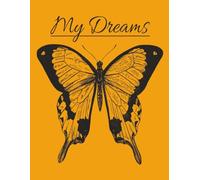 My Dreams: 100 Blank Pages: Journal - keep your Dreams in one place.
