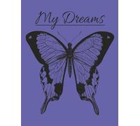 My Dreams: 100 Blank Pages: keep your Dreams in one place.