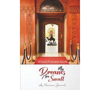 My Dreams Are Small: A Moroccan Journal