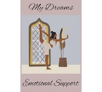 My Dreams: Journal or Notebook for people who have way too much on their mind and need to write everything down in the middle of the night.