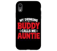 My Drinking Buddy Calls Me Auntie Tía Toddler - Carcasa para iPhone XR