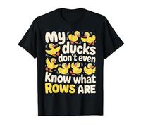 My Ducks Don't Even Know What Rows Are Caos - Camiseta gráfica económica, Hombre, Negro, M