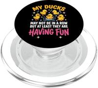 My Ducks May Not Be In A Row But PopSockets PopGrip para MagSafe