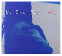 My Dying Bride - Trinity
