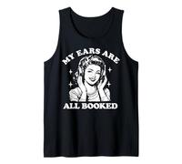 My Ears Are All Booked Camiseta sin Mangas