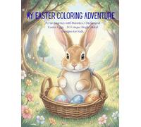 My Easter Coloring Adventure: A Fun Journey with Bunnies, Chicks, and Easter Eggs - 50 Unique Single-Sided Designs for Kids.