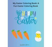 My Easter Coloring Book: A Fun Easter Coloring Book for Kids Ages 6-10