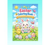 My Easter Coloring Book: Coloring Fun for Children Ages 4-6