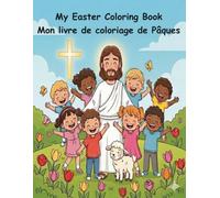 My Easter Coloring Book Mon livre de coloriage de Pâques