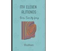My Eleven Almonds: 11 Poems From My Diary