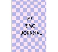 MY EMO JOURNAL: A Simple Lined Notebook for Thoughts, Feelings, and Late-Night Overthinking