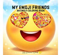 MY EMOJI FRIENDS: COLOR MY MOOD COLORING BOOK