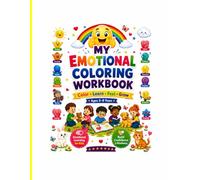 My Emotional Coloring Workbook for Kids Ages 5-8: Fun Social Emotional Learning Activities, Feelings & Emotions Coloring Pages, Confidence Building, ... and Emotional Intelligence for Children