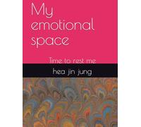 My emotional space: Time to rest me
