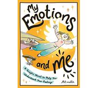 My Emotions and Me: A Graphic Novel to Help You Understand Your Feelings