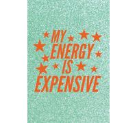 My energy is expensive Journal: Notebook The Life of a Fangirl - Concerts, Lyrics, Poetry & Magical Moments - for all Fans of Taylor