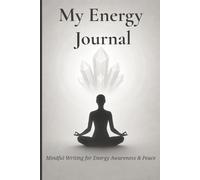 My Energy Journal: A Guided Daily Diary for Crystal Healing and Mindful Reflection ( White Aura )