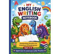 My English Writing Notebook: Handwriting Practice for Preschool & Kindergarten | Ages 3-5 | 120 pages | Black & White interior (Little Dino Learning Series)