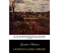 My escape from Donington Hall: preceded by an account of the siege of Kiao-Chow in 1915