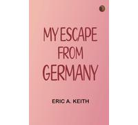 My Escape from Germany